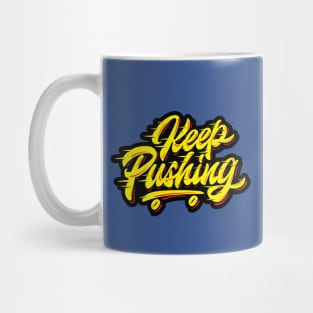 Keep Pushing Mug